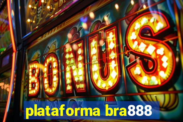 plataforma bra888