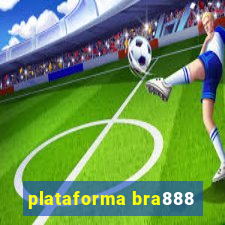 plataforma bra888