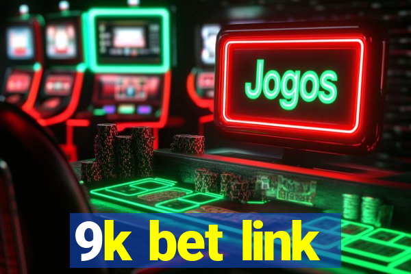 9k bet link