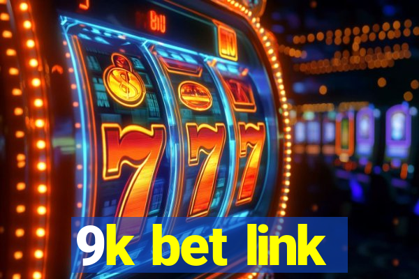 9k bet link