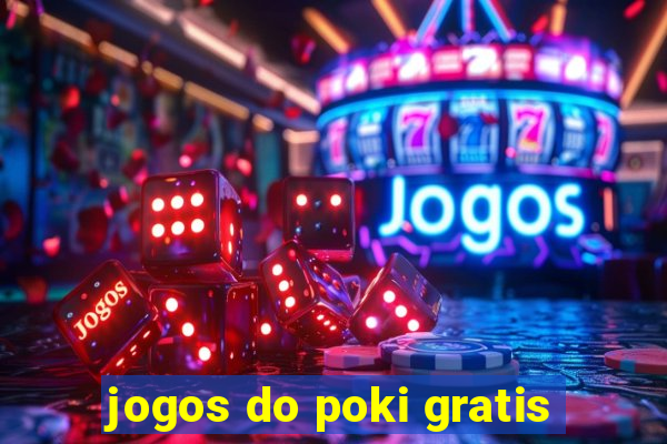 jogos do poki gratis