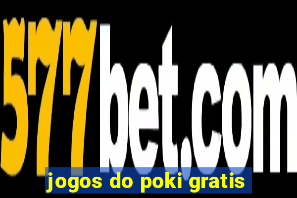 jogos do poki gratis