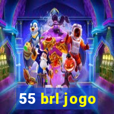 55 brl jogo