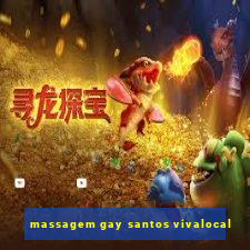 massagem gay santos vivalocal