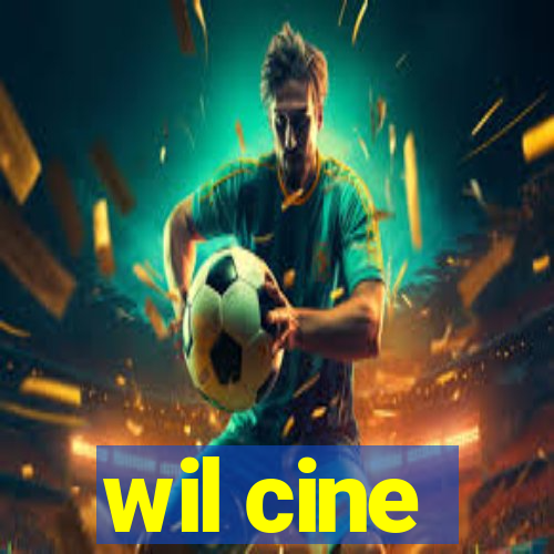 wil cine