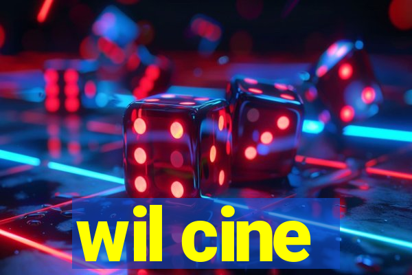 wil cine