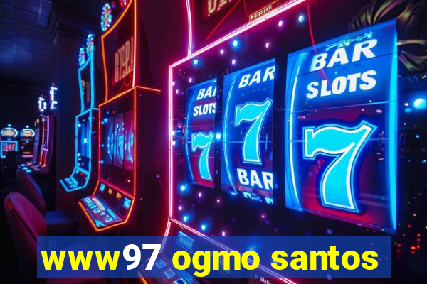 www97 ogmo santos