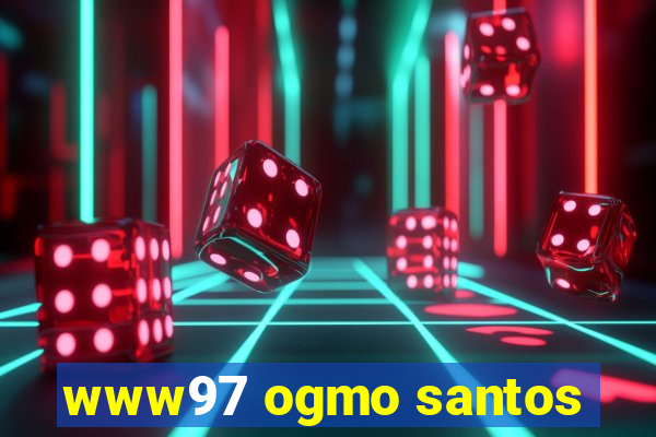 www97 ogmo santos