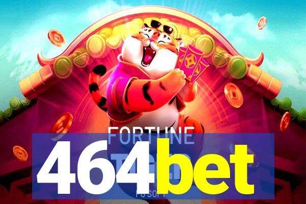 464bet