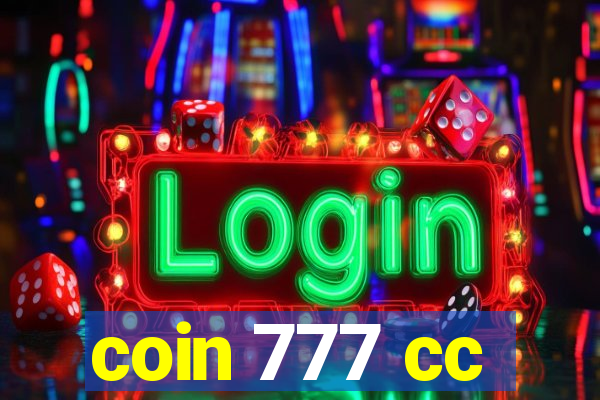 coin 777 cc