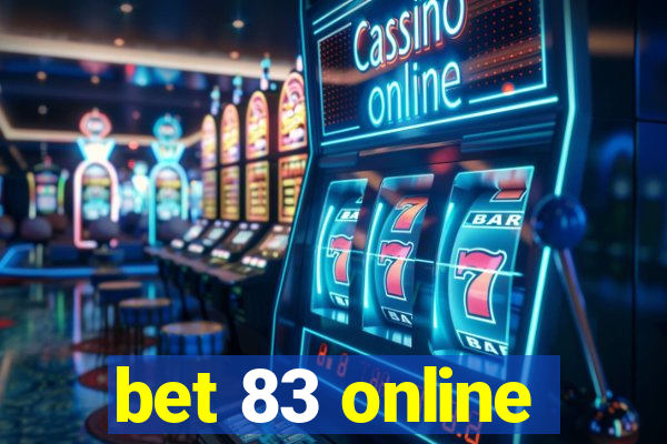 bet 83 online