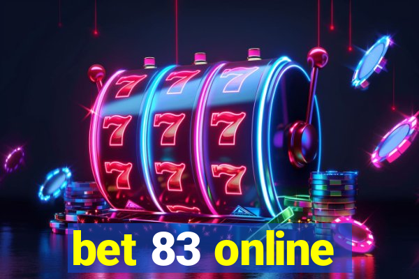 bet 83 online