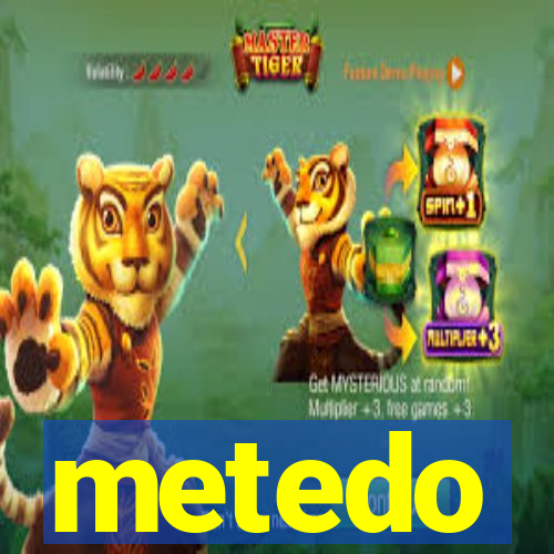 metedo