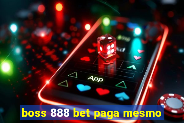 boss 888 bet paga mesmo