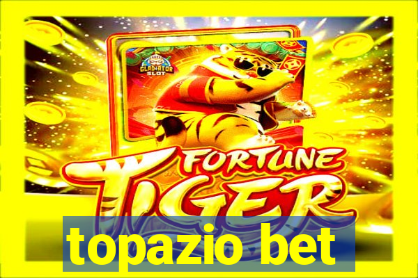 topazio bet