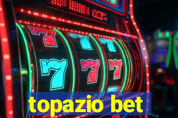 topazio bet