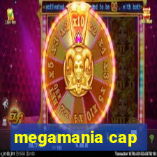 megamania cap