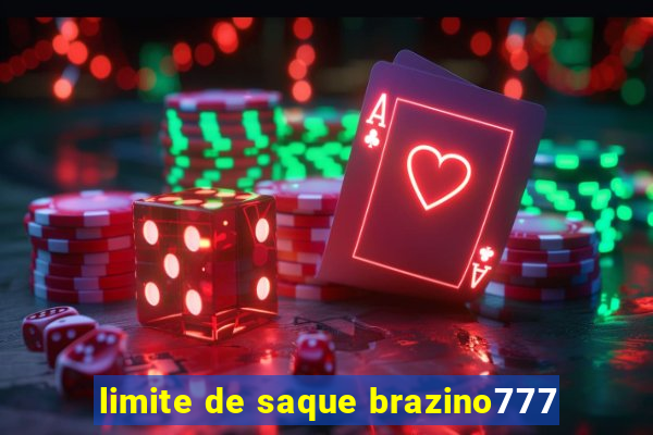 limite de saque brazino777