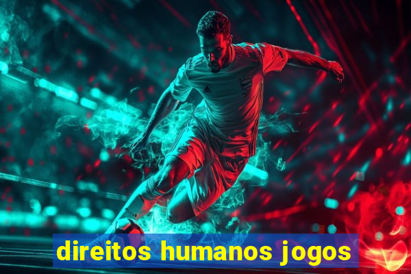 direitos humanos jogos