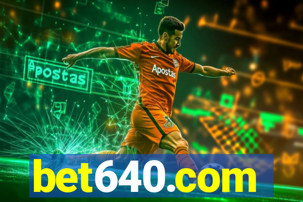 bet640.com