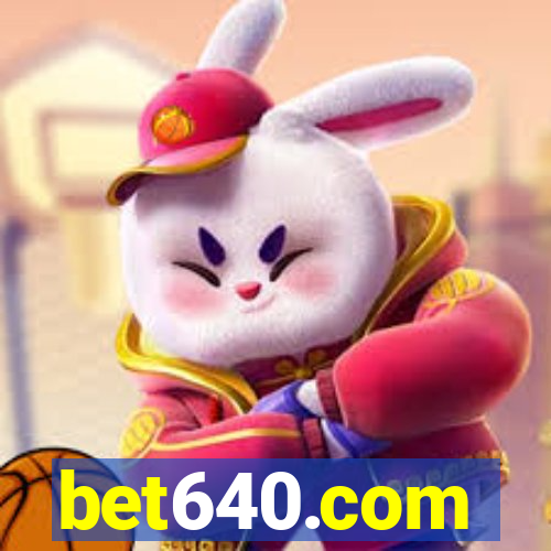 bet640.com