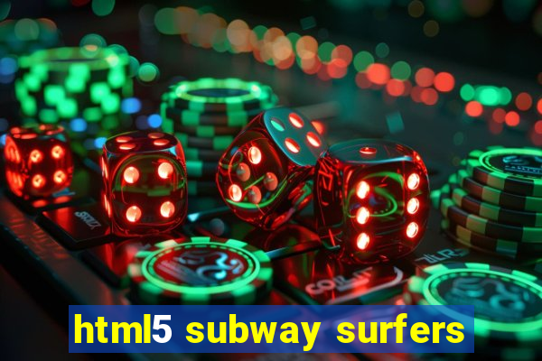 html5 subway surfers