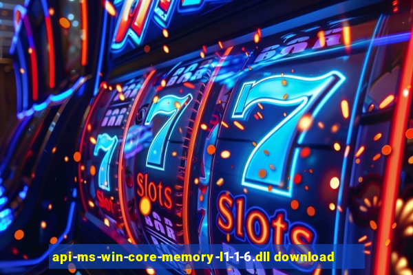 api-ms-win-core-memory-l1-1-6.dll download