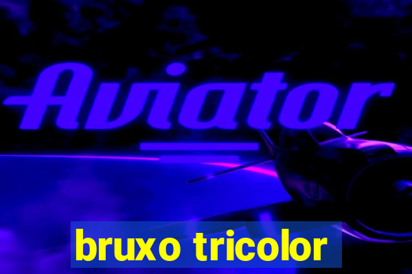 bruxo tricolor