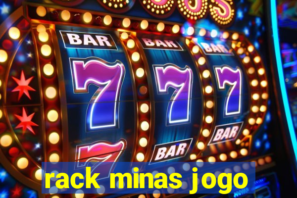 rack minas jogo