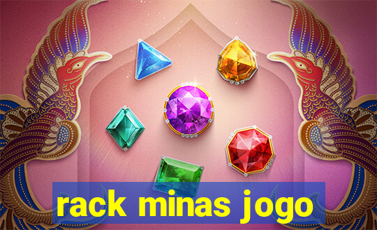 rack minas jogo