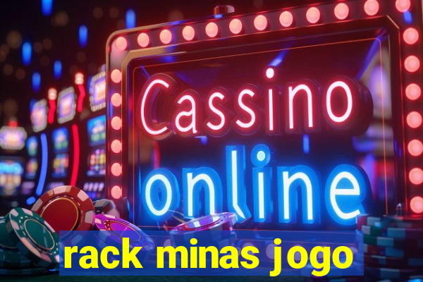 rack minas jogo