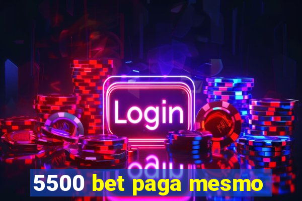 5500 bet paga mesmo