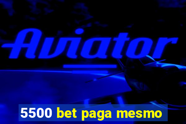 5500 bet paga mesmo