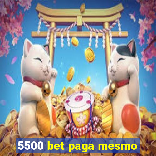 5500 bet paga mesmo