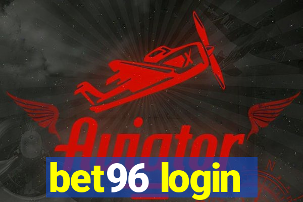 bet96 login