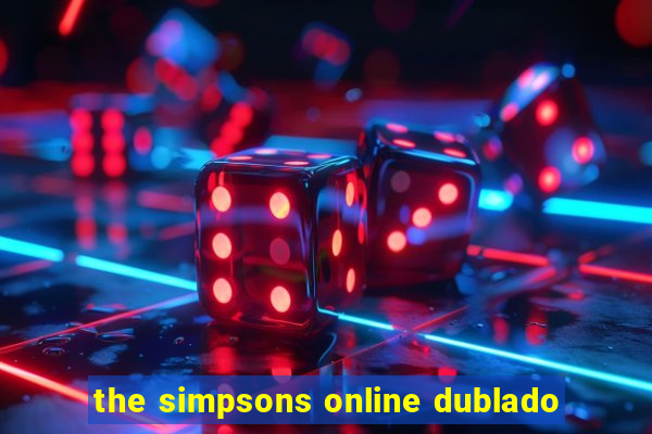 the simpsons online dublado