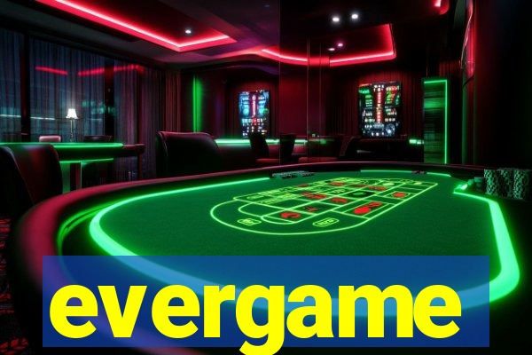 evergame