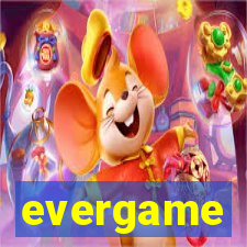 evergame