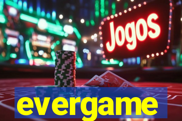 evergame