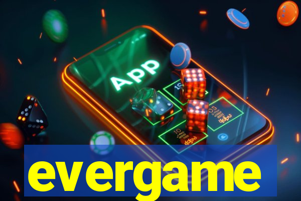 evergame