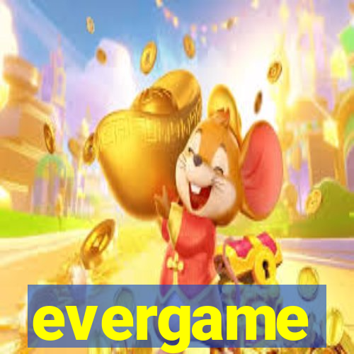 evergame