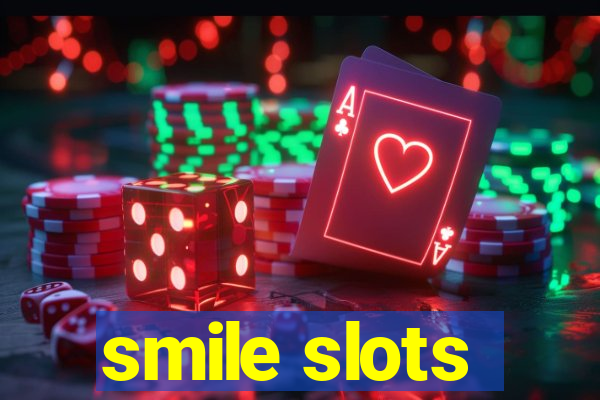 smile slots