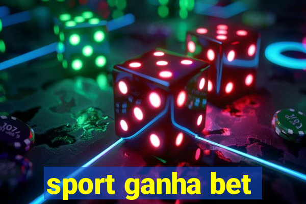 sport ganha bet