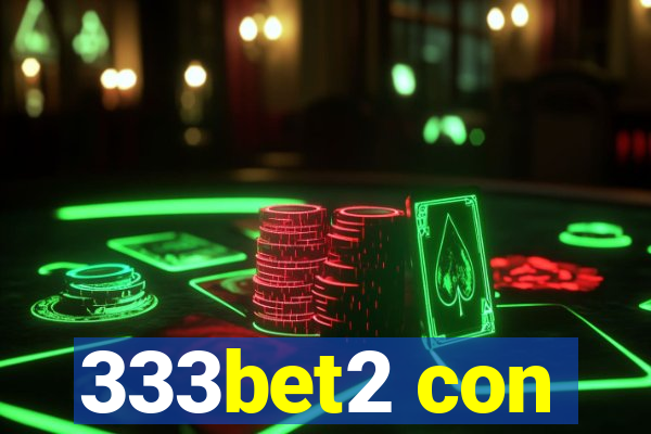 333bet2 con