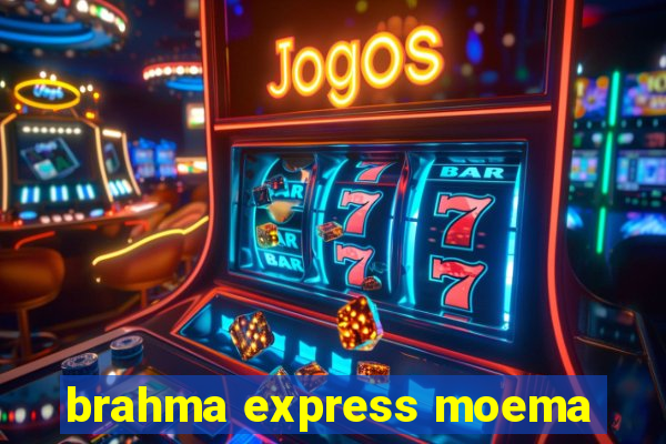 brahma express moema