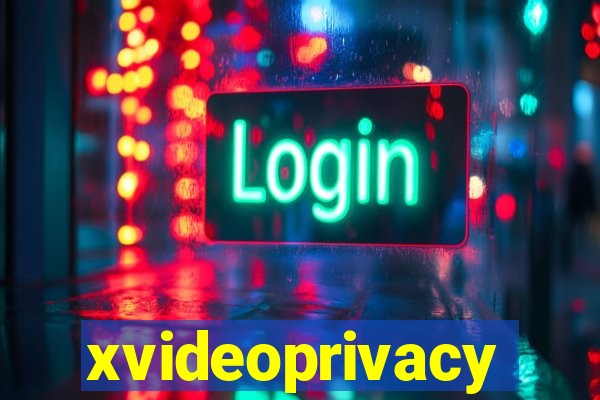 xvideoprivacy