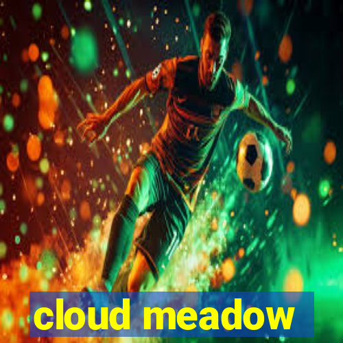 cloud meadow