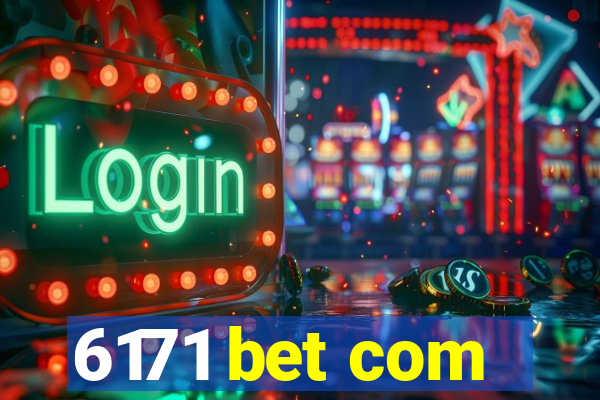 6171 bet com