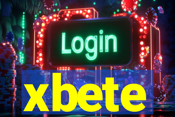 xbete