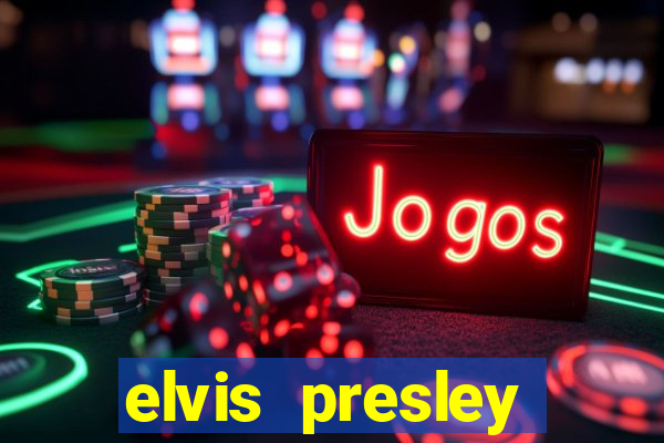 elvis presley altura e peso